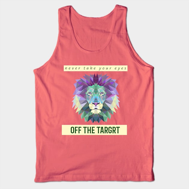 never take your eyes off the target Tank Top by UNION DESIGN